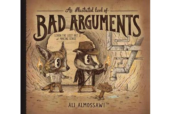 An Illustrated Book of Bad Arguments