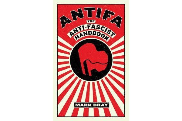 Antifa - The Anti-Fascist Handbook