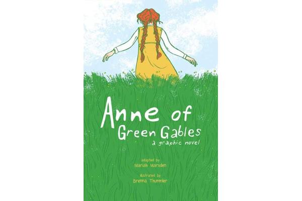 Anne of Green Gables - A Graphic Novel