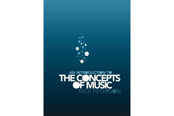 An Introduction to the Concepts of Music - A Book for Senior Music : A Book for Senior Music