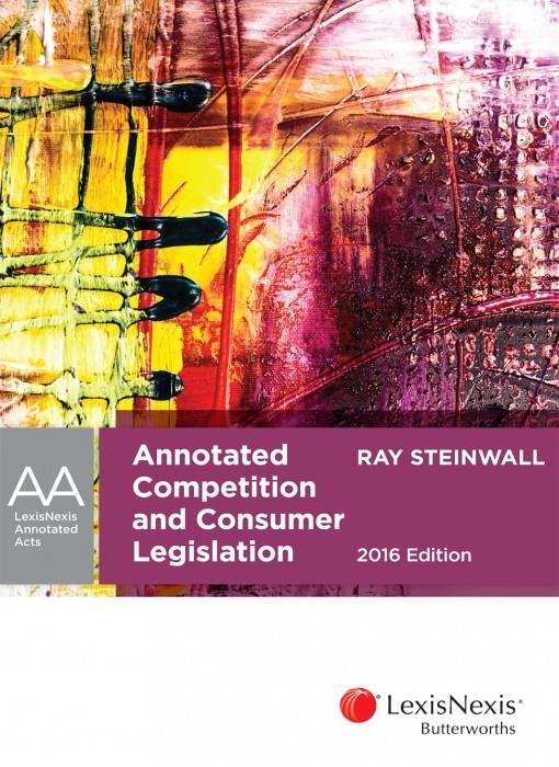 Annotated Competition and Consumer Legislation; 2016 edition