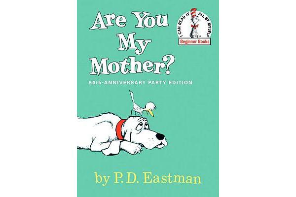 Are You My Mother?