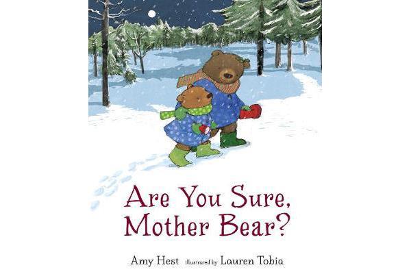 Are You Sure, Mother Bear?