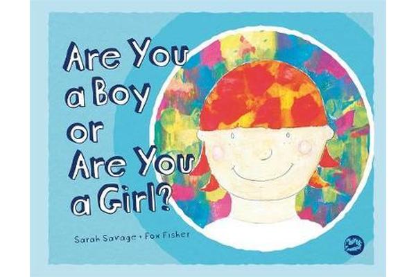 Are You a Boy or Are You a Girl?