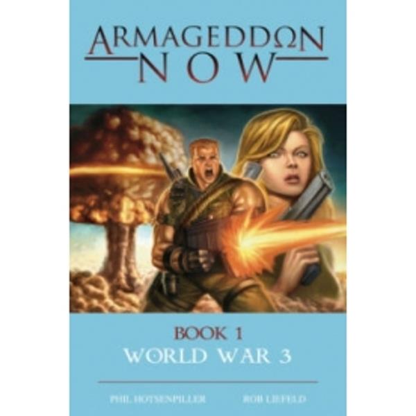 Armageddon Now: World War III Hardcover