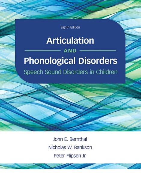 Articulation and Phonological Disorders : Speech Sound Disorders