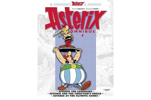 Asterix: Omnibus 4 - Asterix the Legionary, Asterix and the Chieftain's Shield, Asterix at the Olympic Games