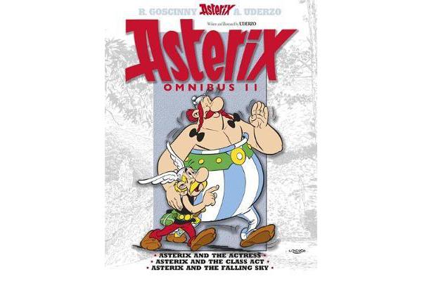 Asterix: Omnibus 11 - Asterix and The Actress, Asterix and the Class Act, Asterix and the Falling Sky