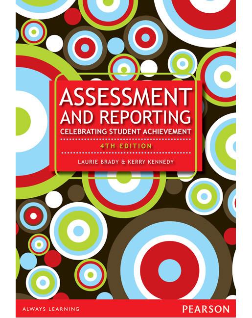 Assessment & Reporting: Celebrating Student Achievement