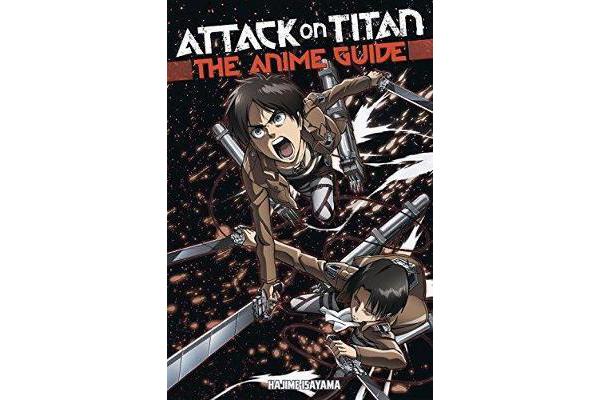 Attack On Titan - The Anime Guide