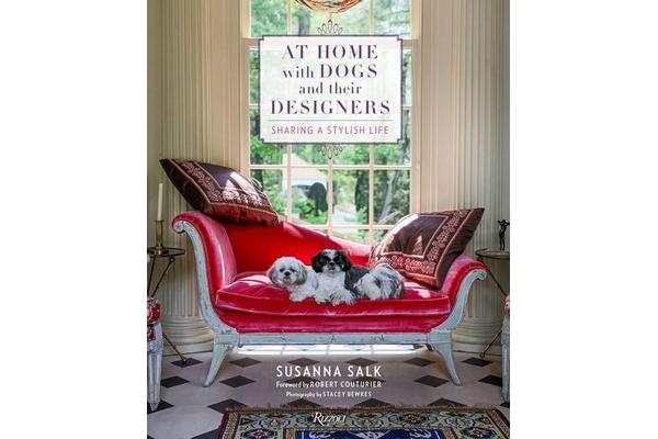 At Home with Dogs and Their Designers - Sharing a Stylish Life