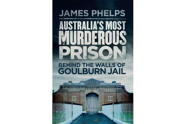 Australia's Most Murderous Prison