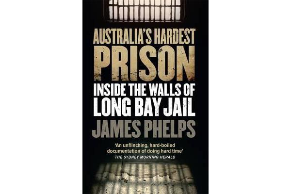 Australia's Hardest Prison - Inside the Walls of Long Bay Jail