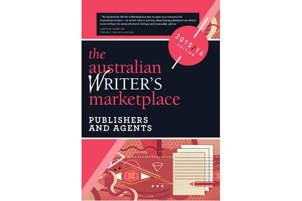 Australian Writer's Marketplace - Publishers & Agents 2015-2016