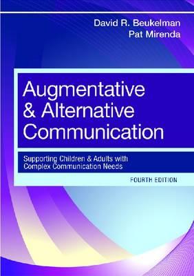 Augmentative and Alternative Communication: Supporting Children and Adults with Complex Communication Needs