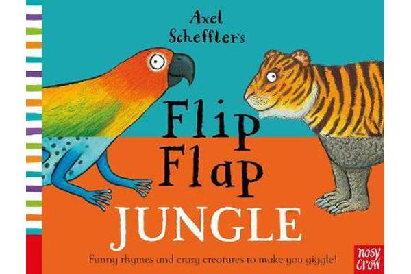 Axel Scheffler's Flip Flap Jungle