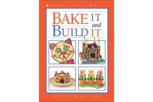 Bake It and Build It