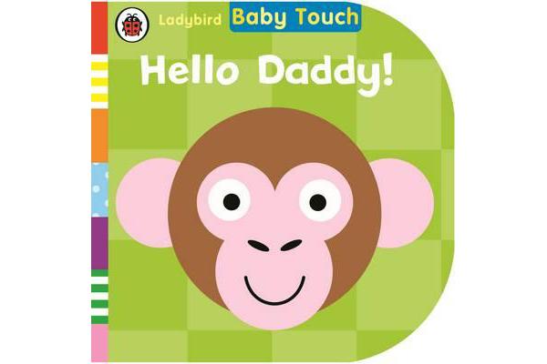 Baby Touch - Hello, Daddy!