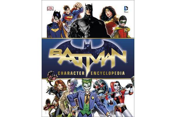 Batman Character Encyclopedia