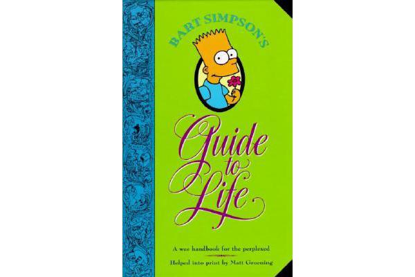 Bart Simpson's Guide to Life