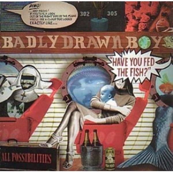 Badly Drawn Boy - Have You Fed The Fish CD