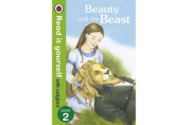 Beauty and the Beast - Read it Yourself with Ladybird - Level 2