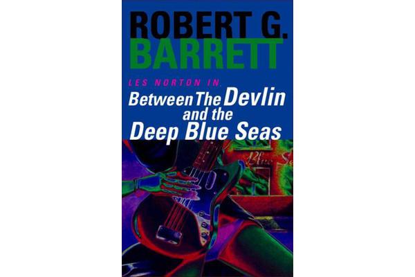 Between the Devlin and the Deep Blue Seas - A Les Norton Novel 5