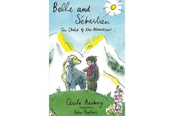 Belle and Sebastien - The Child of the Mountains