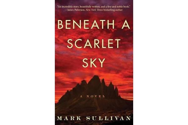 Beneath a Scarlet Sky - A Novel