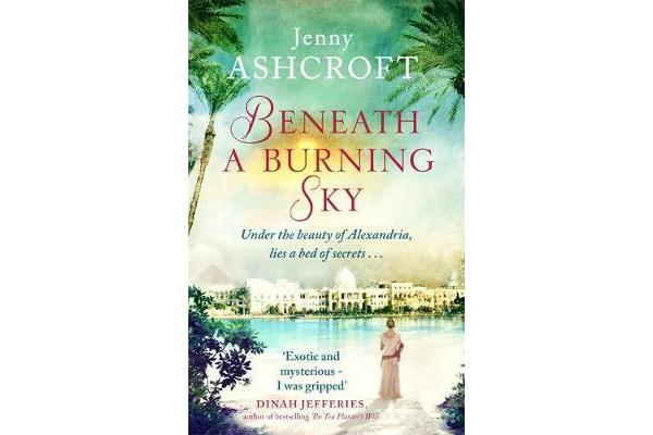 Beneath a Burning Sky - A thrilling mystery. An epic love story.