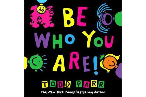 Be Who You Are