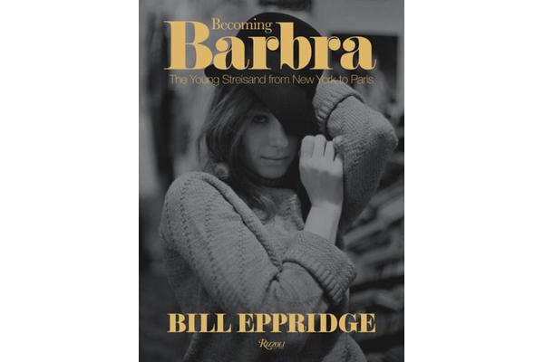 Becoming Barbra - The Young Streisand from New York to Paris