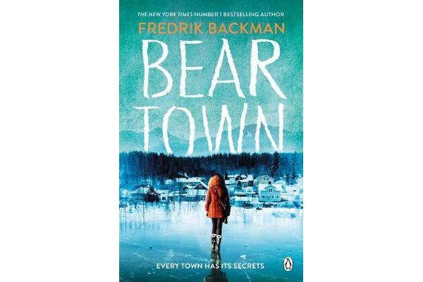 Beartown - From The New York Times Bestselling Author of A Man Called Ove