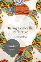 Being Critically Reflective Engaging in Holistic Practice