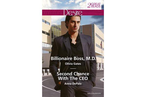 BILLIONAIRE BOSS, M.D./SECOND CHANCE WITH THE CEO