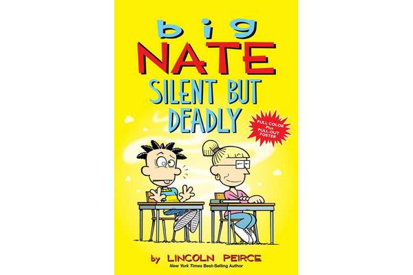 Big Nate - Silent But Deadly