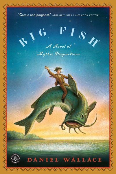 Big Fish : A Novel of Mythic Proportions