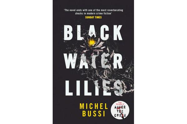 Black Water Lilies - A stunning, twisty murder mystery