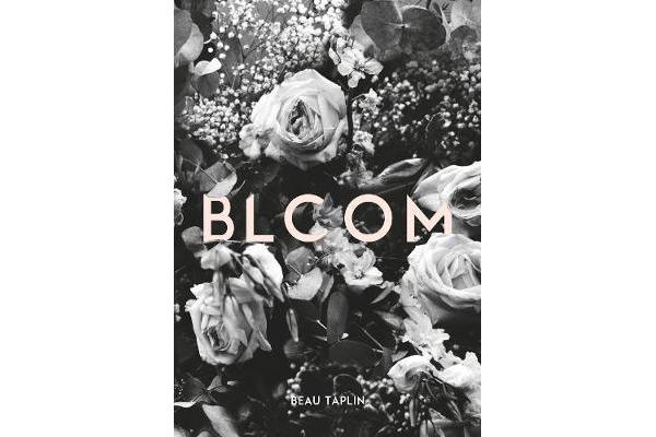 Bloom - Poems of love and loss from Australia's internationally acclaimedsocial-media sensation