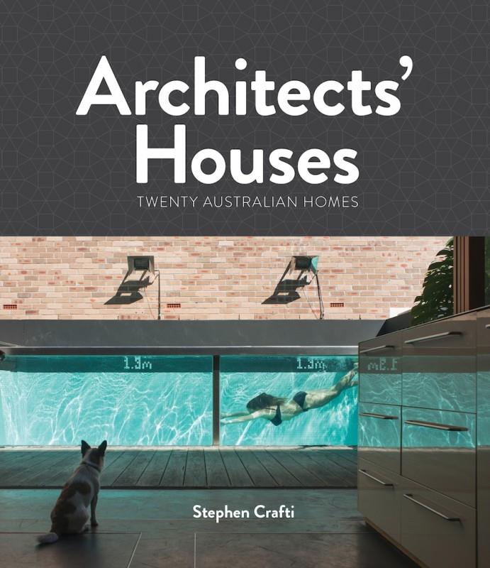 Book | Architects' Houses by Stephen Crafti