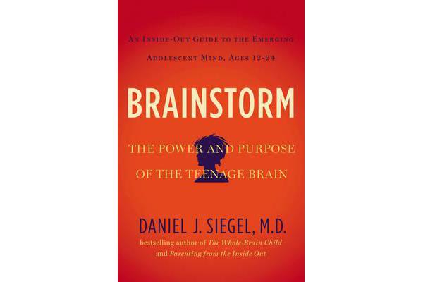 Brainstorm - The Power and Purpose of the Teenage Brain