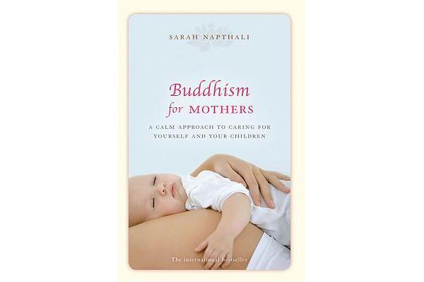 Buddhism for Mothers