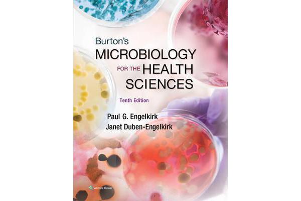 Burton's Microbiology for the Health Sciences, North American Edition