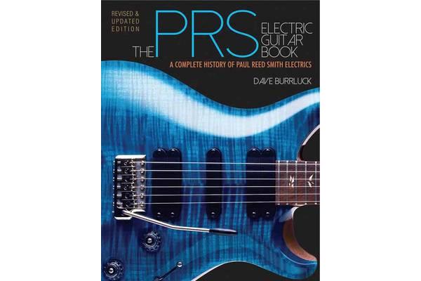 Burrluck Dave the Prs Electric Guitar Book Complete History Gtr Bam Bk - A Complete History of Paul Reed Smith Electrics