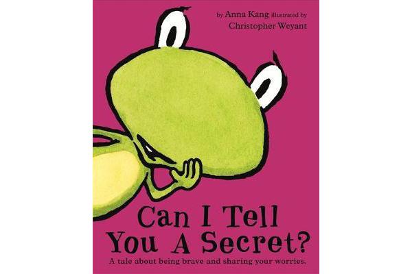 Can I Tell You a Secret?