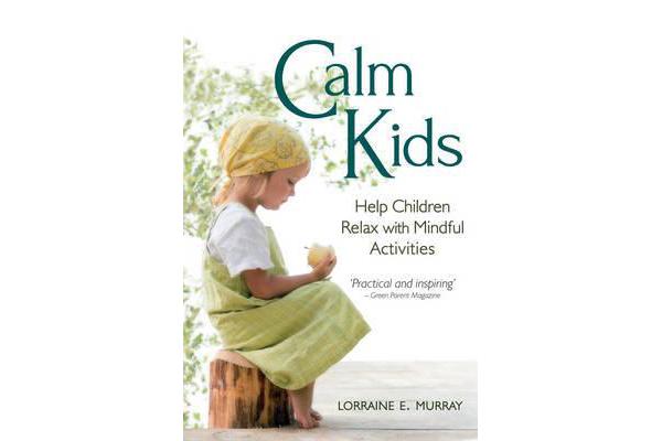 Calm Kids - Help Children Relax with Mindful Activities