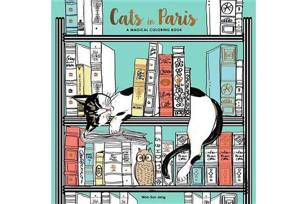 Cats in Paris - A Magical Coloring Book