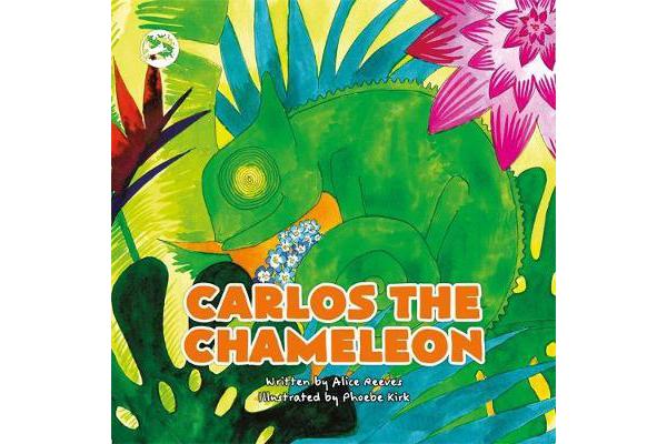 Carlos the Chameleon - A Story to Help Empower Children to Be Themselves