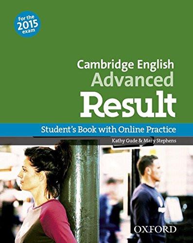 Cambridge English: Advanced Result: Student's Book and Online Pra