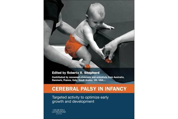 Cerebral Palsy in Infancy - targeted activity to optimize early growth and development